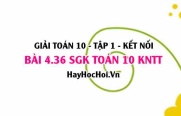 Bài 4.36 SGK Toán 10 tập 1 Kết nối tri thức